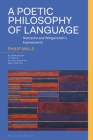 A Poetic Philosophy of Language: Nietzsche and Wittgenstein's Expressivism By Philip Mills, James Reid (Editor), Rick Furtak (Editor) Cover Image
