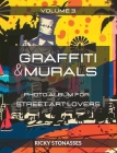 GRAFFITI and MURALS #3: Photo album for Street Art Lovers - Volume n.3 By Ricky Stonasses Cover Image