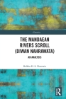 The Mandaean Rivers Scroll (Diwan Nahrawatha): An Analysis (Gnostica) Cover Image