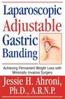 Laparoscopic Adjustable Gastric Banding: Achieving Permanent Weight Loss with Minimally Invasive Surgery Cover Image