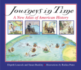 Journeys in Time: A New Atlas of American History Cover Image