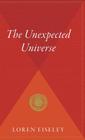 The Unexpected Universe By Loren Eiseley Cover Image