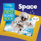 National Geographic Kids Little Kids First Board Book: Space (First Board Books) Cover Image