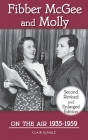 Fibber McGee and Molly On the Air 1935-1959 - Second Revised and Enlarged Edition (hardback) By Clair Schulz Cover Image