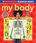 Scholastic Discover More: My Body Cover Image