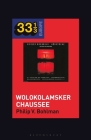 Heiner Müller and Heiner Goebbels's Wolokolamsker Chaussee By Philip V. Bohlman, Fabian Holt (Editor) Cover Image