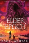Elder Epoch By Zamil Akhtar Cover Image