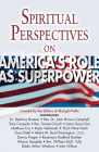 Spiritual Perspectives on America's Role as a Superpower Cover Image