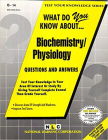 BIOCHEMISTRY/PHYSIOLOGY: Passbooks Study Guide (Test Your Knowledge Series (Q)) By National Learning Corporation Cover Image