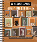 Brain Games - Find the Kitten: Hunt for All the Cute Kittens Hiding in 125 Pictures! Cover Image