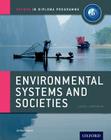 Ib Environmental Systems & Societies: Oxford Ib Diploma Program Cover Image