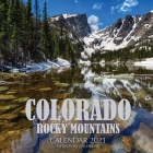 Colorado Rocky Mountains Calendar 2021: 16 Month Calendar By Golden Print Cover Image