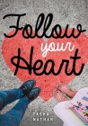 Follow Your Heart (Lorimer Real Love) By Tasha Nathan Cover Image