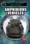 Amphibious Vehicles (Mighty Military Machines) Cover Image