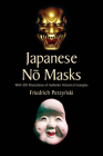 Japanese No Masks: With 300 Illustrations of Authentic Historical Examples (Dover Fine Art) By Friedrich Perzynski, Stanley Appelbaum (Editor) Cover Image