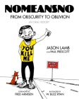 Nomeansno: From Obscurity to Oblivion: An Oral History By Jason Lamb, Fred Armisen (Foreword by), W. Buzz Ryan (Afterword by) Cover Image