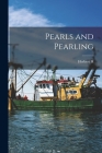 Pearls and Pearling By Herbert H. 1877- Vertrees Cover Image