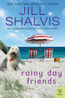 Rainy Day Friends: A Novel (The Wildstone Series #2) By Jill Shalvis Cover Image
