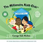 The Millionaire Kids Club: Garage Sale Riches Cover Image