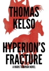 Hyperion's Fracture By Thomas Kelso Cover Image