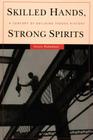 Skilled Hands, Strong Spirits: A Century of Building Trades History Cover Image