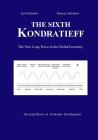 The Sixth Kondratieff: A New Long Wave in the Global Economy Cover Image