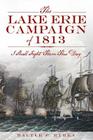 The Lake Erie Campaign of 1813: I Shall Fight Them This Day Cover Image