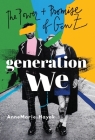 Generation We: The Power and Promise of Gen Z By Annemarie Hayek Cover Image
