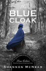 The Blue Cloak (True Colors) By Shannon McNear Cover Image