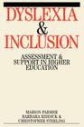 Dyslexia and Inclusion: Assessment and Support in Higher Education (Dyslexia Series (Whurr) #11) Cover Image