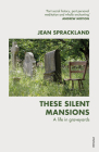 These Silent Mansions: A life in graveyards Cover Image