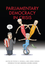 Parliamentary Democracy in Crisis By Peter H. Russell (Editor), Lorne Sossin (Editor) Cover Image