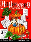 Halloween Activity Book for Kids: Celebrate Halloween with this Children's Activity Book and Discover Halloween Activities with over 80 pages to Train Cover Image