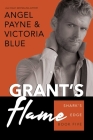 Grant's Flame (Shark's Edge #5) By Angel Payne, Victoria Blue Cover Image