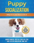 Puppy Socialization: What It Is and How to Do It By Marge Rogers, Eileen Anderson Cover Image