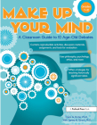 Make Up Your Mind: A Classroom Guide to 10 Age-Old Debates By Clark Porter, James Girsch Cover Image