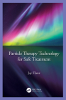 Particle Therapy Technology for Safe Treatment By Jay Flanz Cover Image