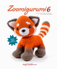Zoomigurumi 6: 15 Cute Amigurumi Patterns by 15 Great Designers Cover Image