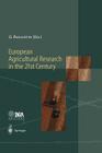 European Agricultural Research in the 21st Century: Which Innovations Will Contribute Most to the Quality of Life, Food and Agriculture? By Guy Paillotin (Editor) Cover Image