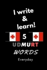 Notebook: I write and learn! 5 Udmurt words everyday, 6