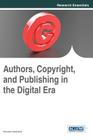 Authors, Copyright, and Publishing in the Digital Era Cover Image