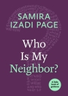 Who Is My Neighbor? By Samira Izadi Page Cover Image