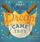The Year A Royal Dream Came True Cover Image