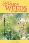 The New Common Weeds of the United States By Steve W. Chadde, Regina O. Hughes (Illustrator) Cover Image