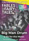 Big Man Drum and Fit for the Moon By Chip Colquhoun, Korky Paul (Illustrator), Mario Coelho (Illustrator) Cover Image