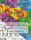 The Fruits of the Spirit Coloring Book & Bible Study: More Than Just a Coloring Book! By Debra Lee Murrow Cover Image