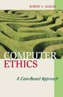 Computer Ethics By Robert N. Barger Cover Image