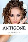 Antigone By Richard Claverhouse Jebb (Translator), Sophocles Cover Image