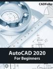 AutoCAD 2020 For Beginners Cover Image