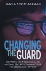 Changing the Guard: Preparing the Intelligence and National Security Community for the Generation Z Officer Cover Image